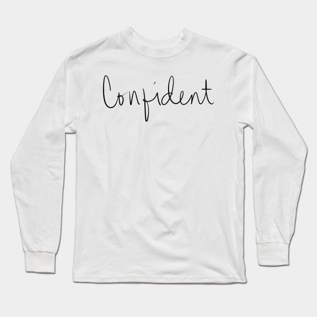 Confident Long Sleeve T-Shirt by seventhdemigod